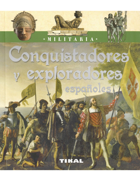 Book Spanish Conquistadors and...
